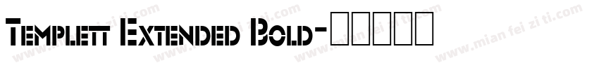 Templett Extended Bold字体转换